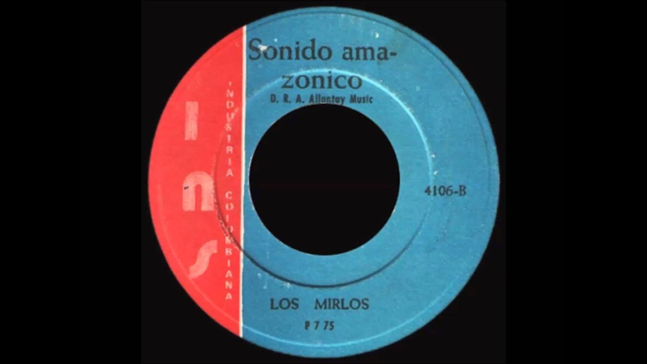 Sonido Amazonico - Los Mirlos Sonido Amazonico - Los Mirlos