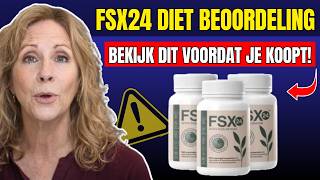 FSX24 Beoordeling 2026 (🛑Werkt het Echt?🛑) - FSX24 Diet Beoordelingen - FSX24 Capsules Oplichterij?