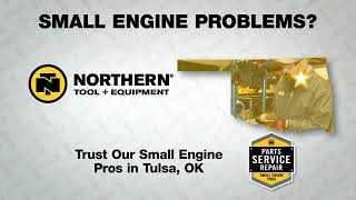 Small Engine Repair in Tulsa, Oklahoma at Northern Tool + Equipment