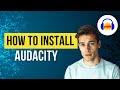 Download & Install Audacity for Free on Windows 10 & 11 | Easy Step-by-Step Guide 🎧