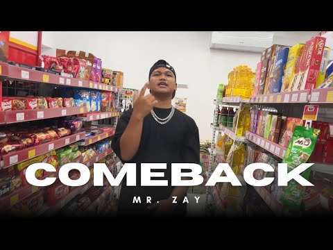 Mr. Zay - Comeback (Official Music Video)