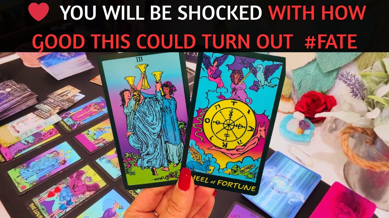 ❤️ YOU WILL BE SHOCKED HOW GOOD THIS COULD TURN OUT #tarot #soulmate #love #truelove #fate