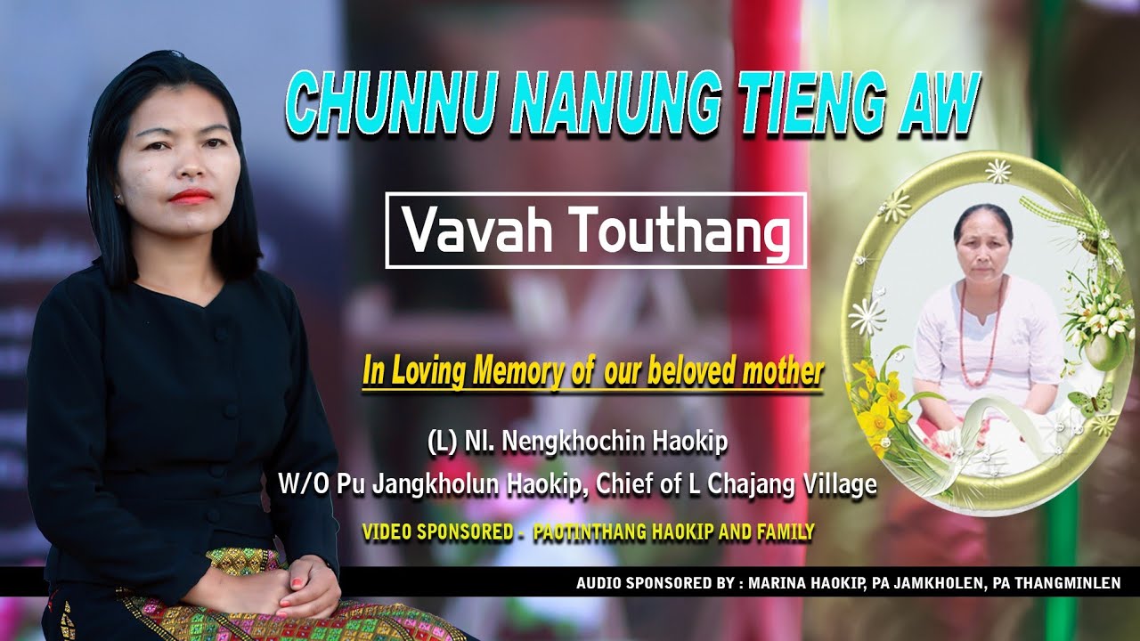 Chunnu Nanung tieng in aw // Vavah Touthang