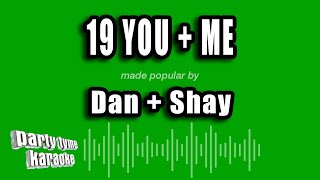 Dan   Shay - 19 You   Me (Karaoke Version)