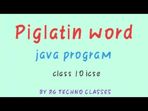 computers javaprogramming java icse isc Class 10 icse piglatin word java program