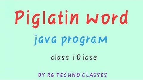 #computers #javaprogramming #java #icse #isc   Class 10 icse| piglatin word |java program|