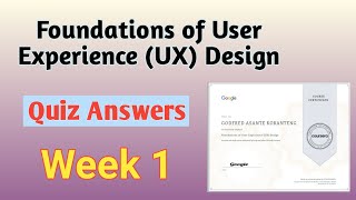 Foundations of User Experience (UX) Design Week 1 Coursera Answers