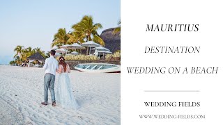 Mauritius | Destination wedding video | Wedding Fields