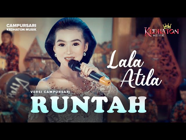 Lala Atila - Runtah - Kedhaton Musik Campursari (Official Music Video) class=