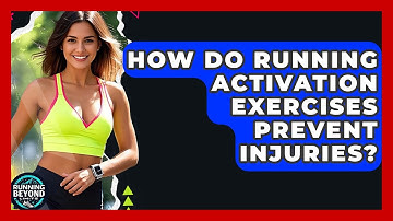 How Do Running Activation Exercises Prevent Injuries? - Running Beyond Limits