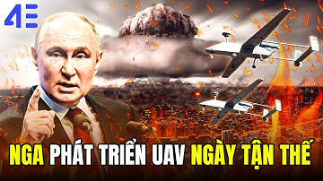 NGA PHÁT TRIỂN UAV THẦN CHẾT DÙNG CHO CHIẾN TRANH HẠT NHÂN