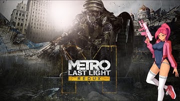 Metro: Last Light Playthrough Part 24 - Red Square