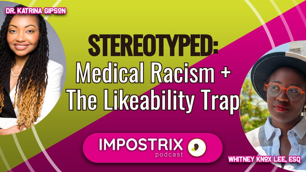 Stereotyped: Medical Racism and Likeability of Black Women