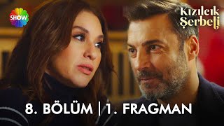 ​Kızılcık Şerbeti 8. Bölüm 1. Fragman | \