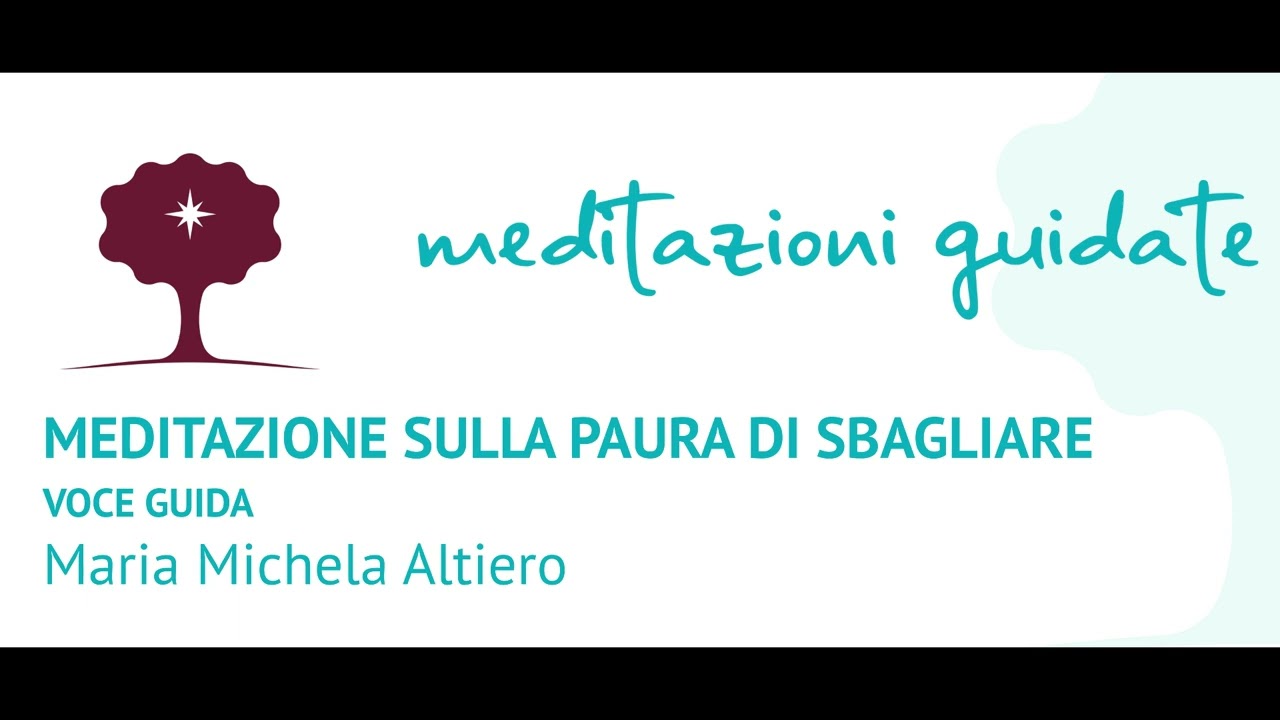 Meditazione sulla paura di sbagliare