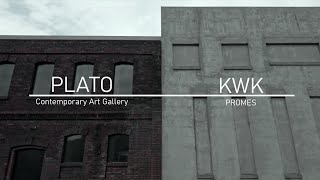 PLATO Contemporary Art Gallery | KWK PROMES