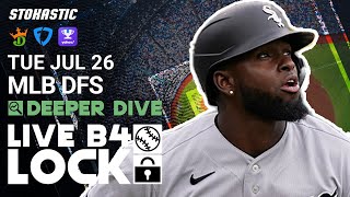 LIVE MLB DFS Picks Today 7\/26\/22: Fantasy Baseball Lineups | Deeper Dive + Live Before Lock