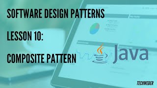Learn what is Composite design pattern and implement it in Java ( Lesson 10)