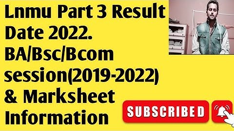 LNMU Part 3 Result Date जारी? वीडियो पुरा देखिए| LNMU BA BSc BCom 2022.