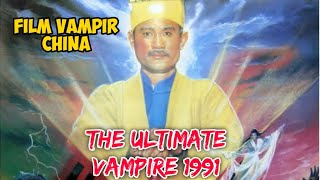 Film Vampir China - The Ultimate Vampire (1991) Full Movie Sub Indonesia - Guru Tao Menghukum Murit