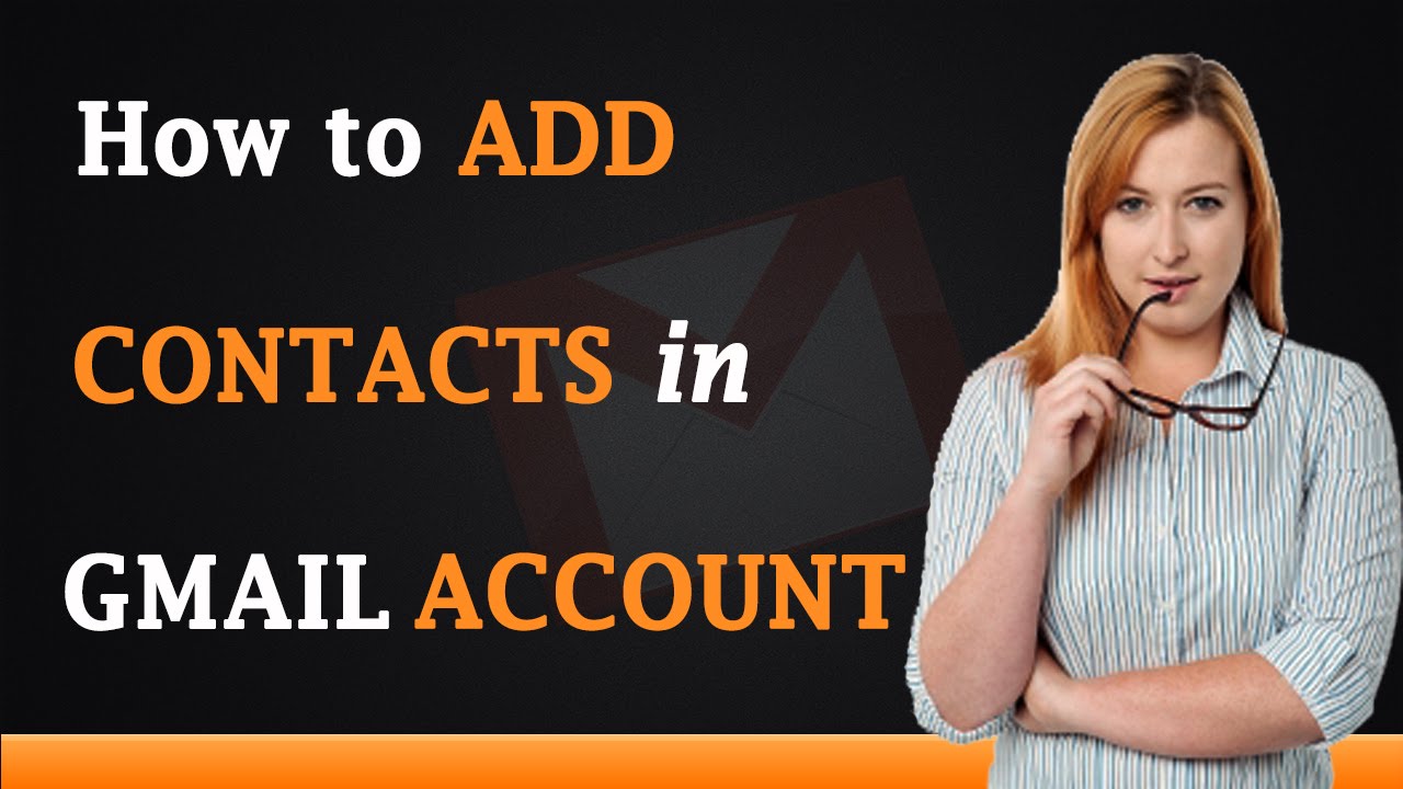 How To Add Contacts In Gmail Account YouTube