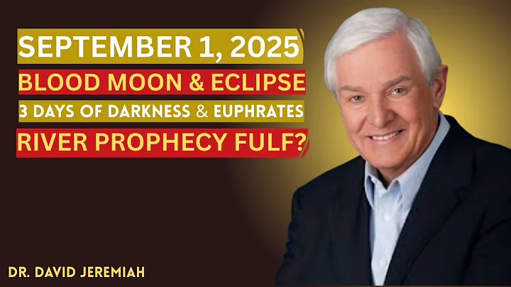 September 1, 2025 Blood Moon & Eclipse 3 Days of Darkness & Euphrates River moti Dr. David Jeremiah