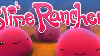 Video thumbnail of "Slime Rancher OST - Quarry Relax"