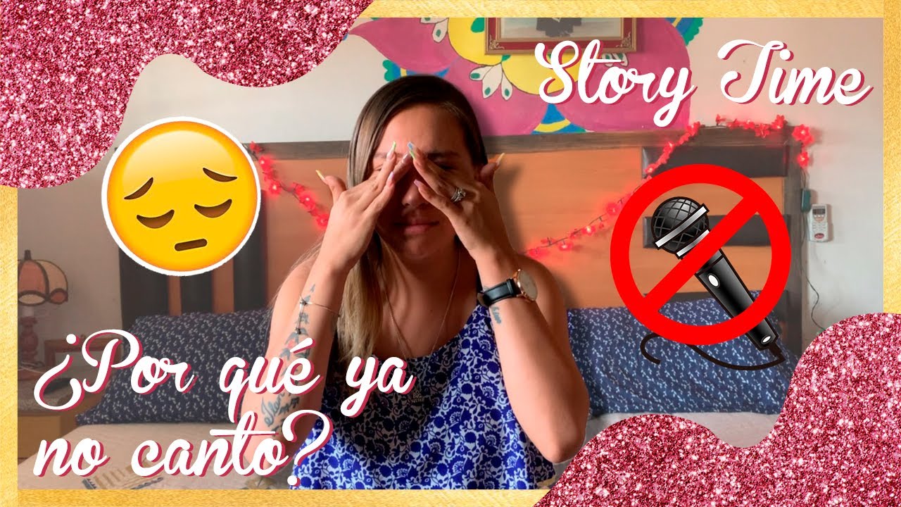 POR QUÉ YA NO CANTO? | STORY TIME | PERLA JOVANELY - YouTube