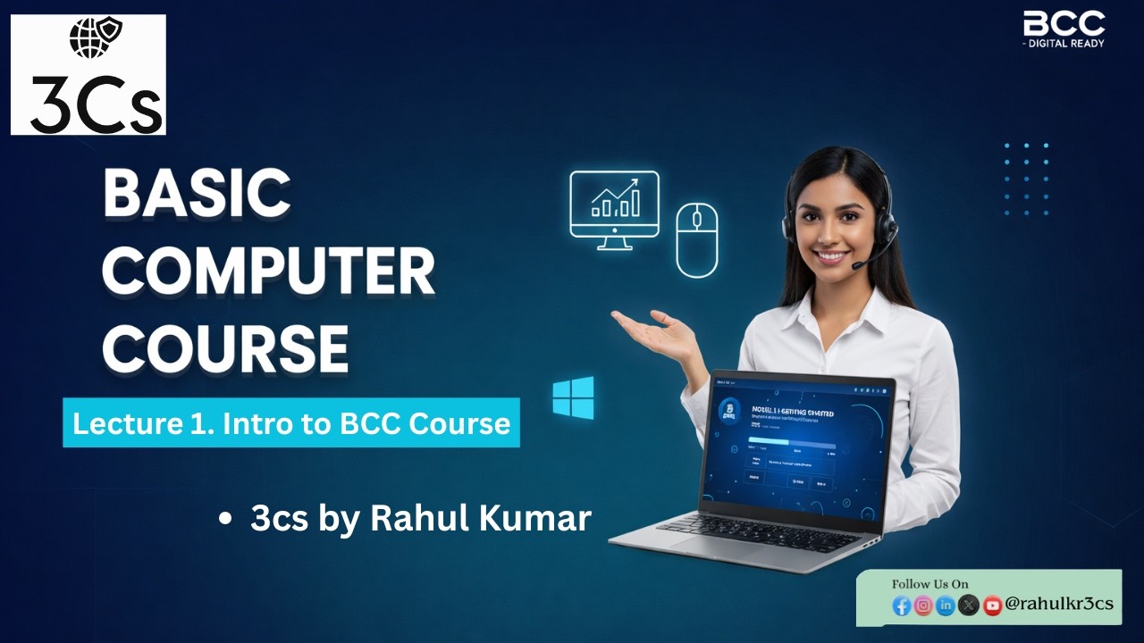 @rahulKr3cs Lecture 1. Intro to BCC Course | Basic Computer Course ...