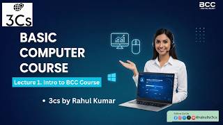 @rahulKr3cs   Lecture 1. Intro to BCC Course | Basic Computer Course