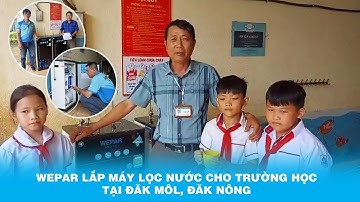 Lắp đặt máy lọc nước cho trường học tại Đăk Môl, Đăk Nông