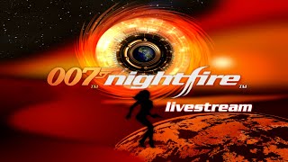 007: Nightfire PC - Full Playthrough Livestream