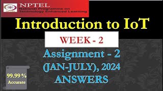 Introduction to IoT || Week2 || Assignment2 Answers || NPTELJAN2024
