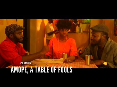 AMOPE: A TABLE OF FOOLS Short Film