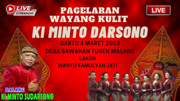 🔴LIVE KI MINTO DARSONO DI SAWAHAN TUREN MALANG SABTU 4 MARET 2023 LAKON WAHYU KAMULYAN