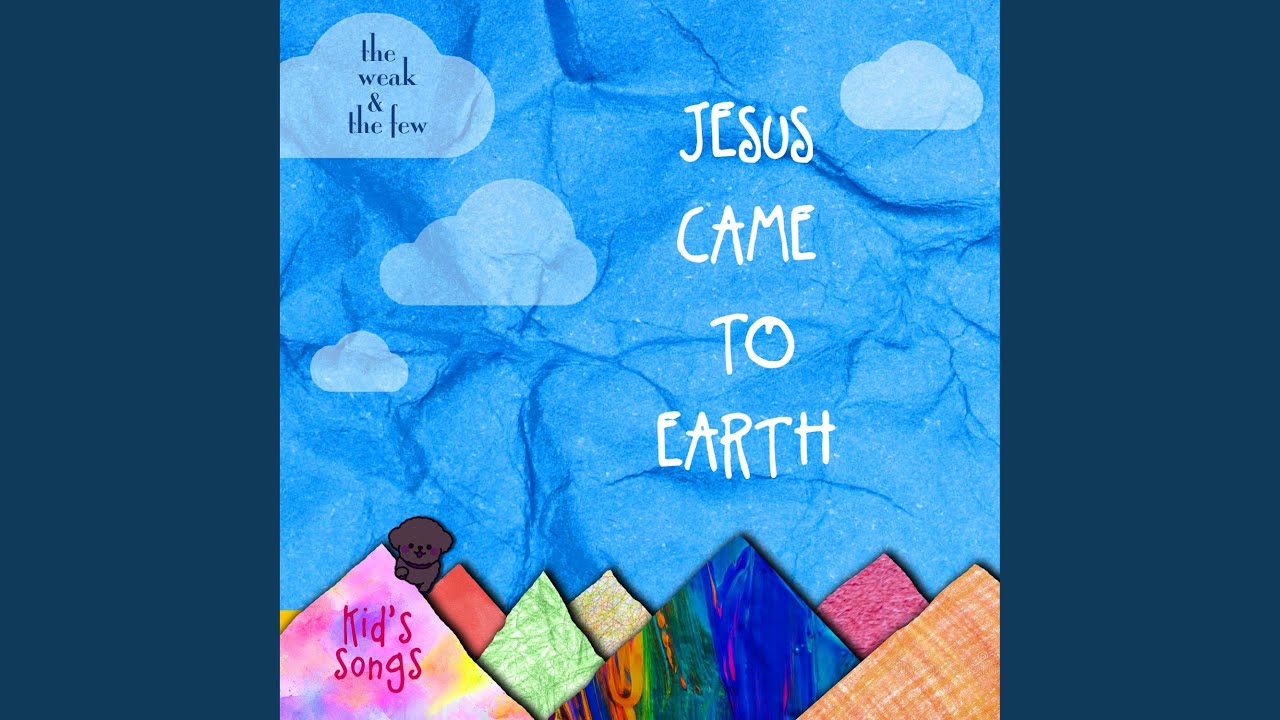 Jesus Came To Earth YouTube Music jesus-came-to-earth-youtube-music