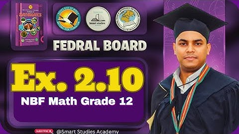 Exercise 2.10 NBF Math Class 12 | FBISE Math New Book Class 12  | Ex 2.10 Class 12 Math NBF