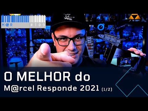 O MELHOR DO M@rcel Responde 2021. (parte 1/2) #109 #tecnologia