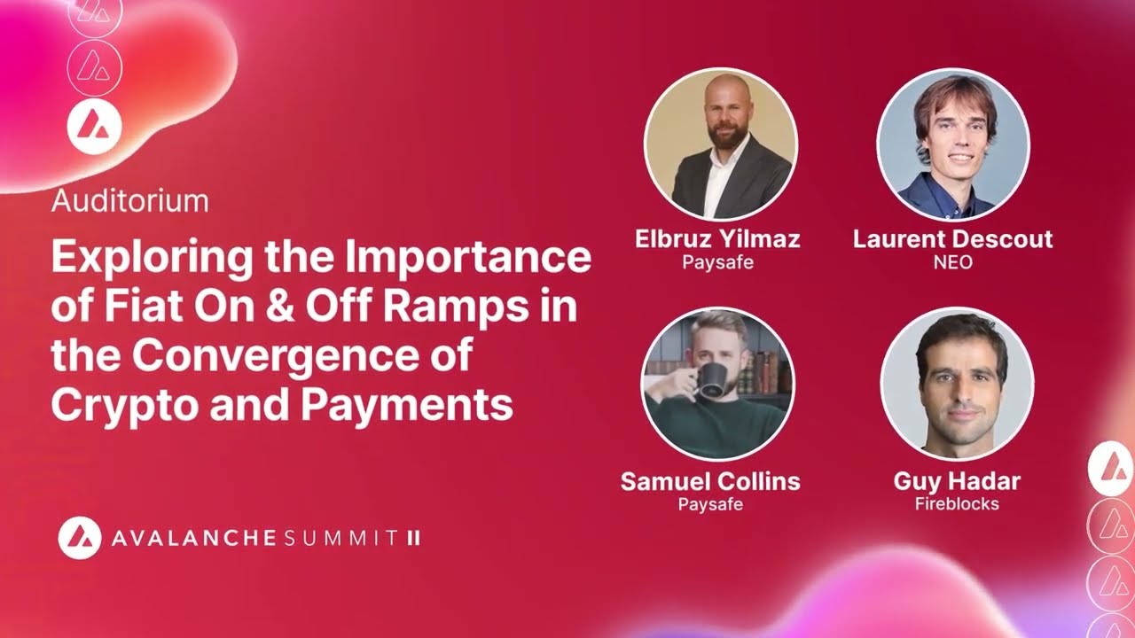 The Importance of Fiat On & Off Ramps in the Convergence of Crypto &  Payments I Avalanche Summit II - YouTube