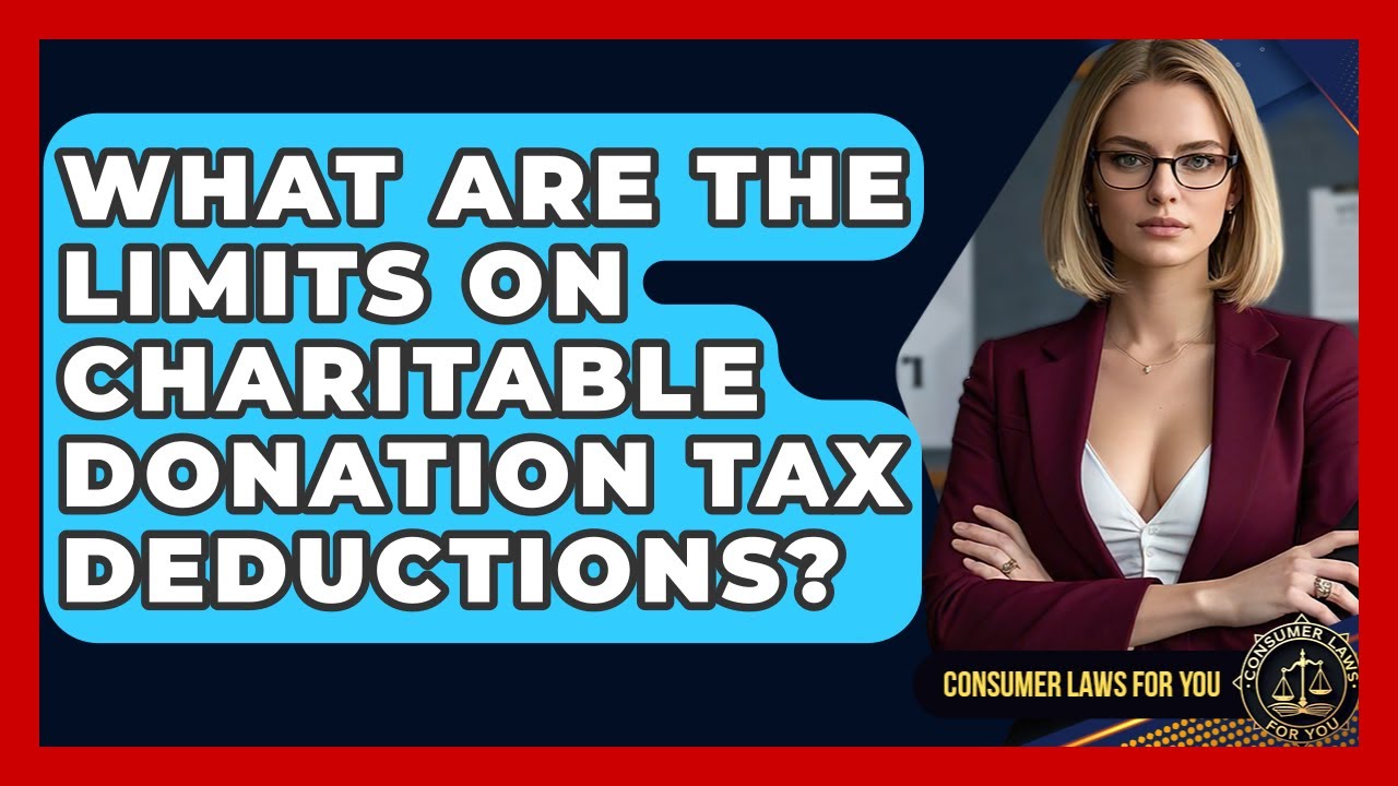what-are-the-limits-on-charitable-donation-tax-deductions-consumer