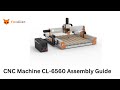 FoxAlien CNC Router Machine CL-6560 Assembly Guide