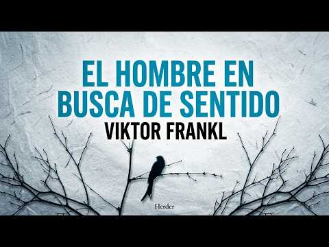El hombre en busca de sentido, Viktor E. Frankl. Audiolibro completo en español