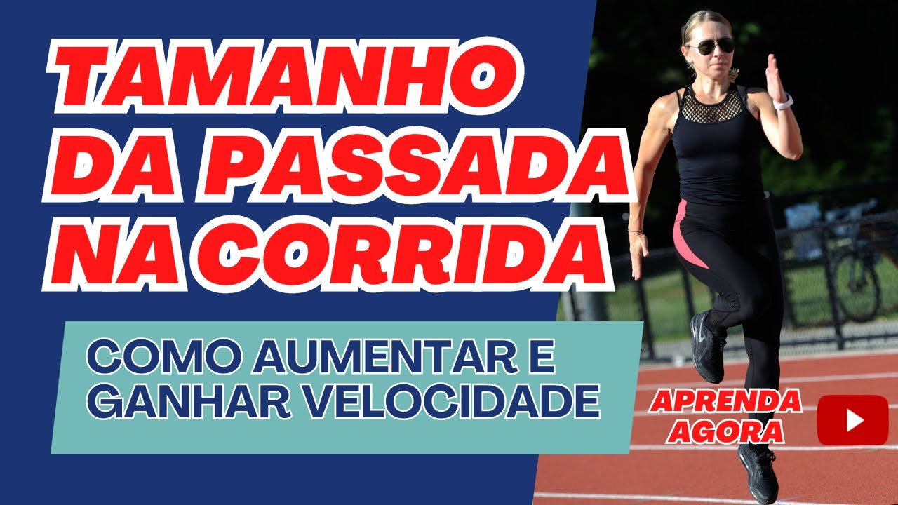 Como aumentar o tamanho da passada de corrida para ganhar velocidade | Academia da Corrida