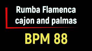 Rumba flamenca ( only cajon and palmas)  bpm 88 backing track