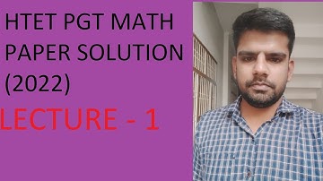 HTET PGT MATH 2022 PAPER SOLUTION LECTURE - 1