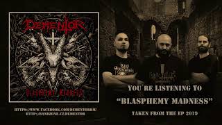 Dementor - Blasphemy Madness