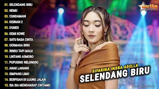 Difarina Indra Full Album 'SELENDANG BIRU, NEMU' Om Adella | Dangdut Koplo Terbaru 2024