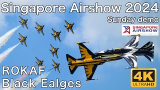 【SG Airshow 2024】 ROKAF Black Eagles / 블랙이글스 / Sunday Demo / 4K