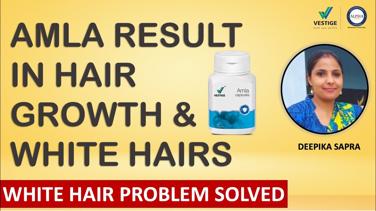 Hair Growth Results Vestige Amla Result in White Hairs & Hair Growth