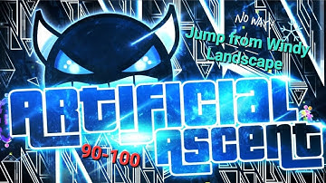 ARTIFICIAL ASCENT 90-100 (Jump from Windy Landscape) Progess #2 // Geometry Dash